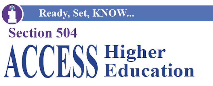 Ready Set Know...Section 504 Access Higher Education