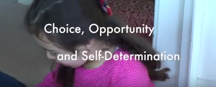 young girl in background. Text reads, Choice, Opportunity and Self-Determination