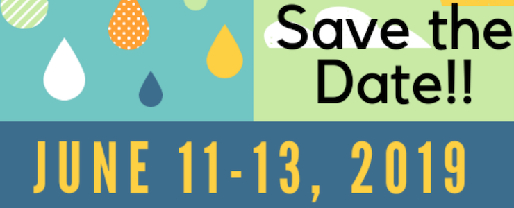 Save the Date June 11-13, 2019. Blue, green, turquoise background with raindrops and dots and clouds.