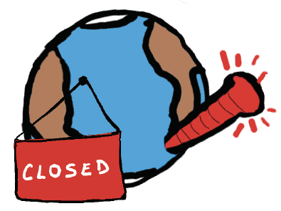 What in the World is Going On? Image of the globe with a red thermometer and a closed sign. 